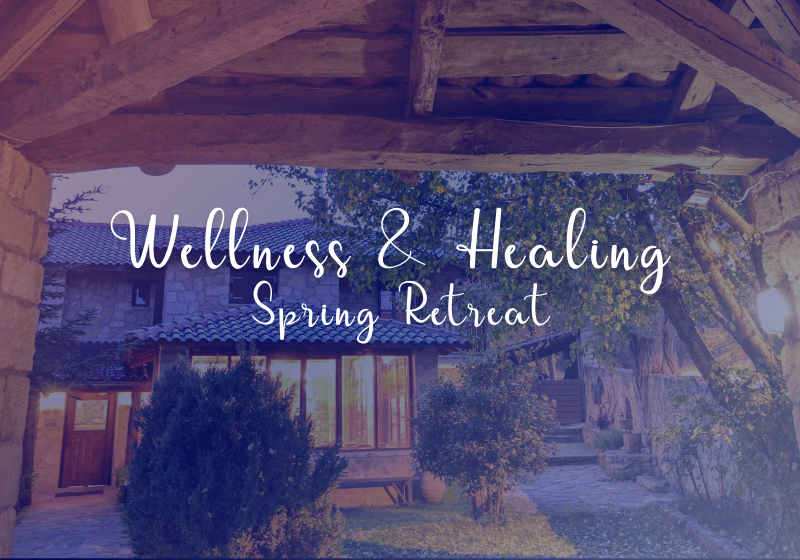 Wellness & Healing Spring Retreat , 12-14 Μαϊου στην Ορεινή Κορινθία